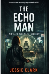 The Echo Man: "She remembers everything. Including the case that could destroy her."