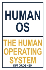 Human OS: The Human Operating System