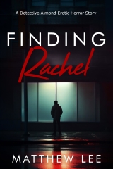 Finding Rachel - Part One