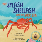 The Selfish Shellfish and the Sick Sea