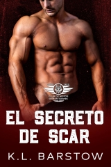El Secreto De Scar: MC Novela de Suspense Romántico - Demonios Dawgs MC San Diego - Libro Tres (Demonios Dawgs Club de Moteros (Edición en Español) nº 3) (Spanish Edition)