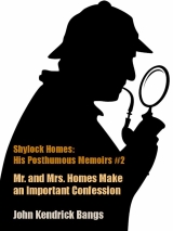 Mr. and Mrs. Homes Make an Important Confession