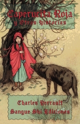 Caperucita Roja y Otras Historias: Cuentos Clásicos de Charles Perrault (Spanish Edition)
