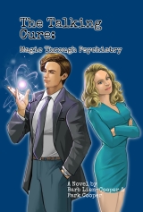 The Talking Cure: Magic Through Psychiatry
