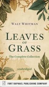 Leaves of Grass - The Complete Collection - Unabridged