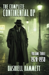 The Complete Continental Op: Volume III: 1928-1930
