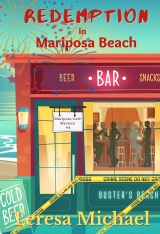 Redemption in Mariposa Beach