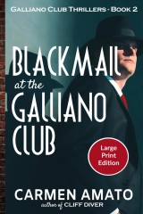 Blackmail at the Galliano Club Large Print Edition