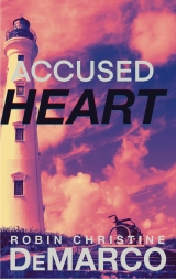 Accused Heart: Heart Island Mystery Romance Book 3 (Heart Island Mystery Romances)