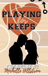 Playing for Keeps