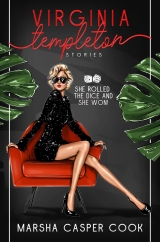 Virginia Templeton Stories: She rolled the dice, and she won!