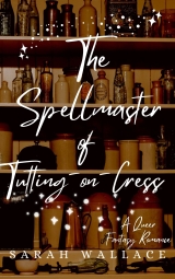 The Spellmaster of Tutting-on-Cress