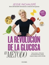 La revolución de la glucosa: el Método (Spanish Edition)