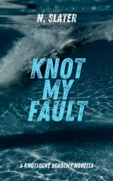 Knot My Fault