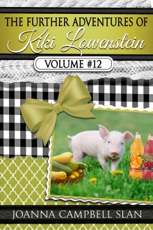 The Further Adventures of Kiki Lowenstein, Volume #12: Short Stories that Accompany the Kiki Lowenstein Mystery Series