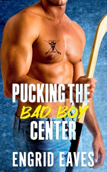 Pucking the Bad Boy Center