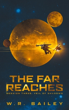The Far Reaches: Session Three: Veil of Shadows