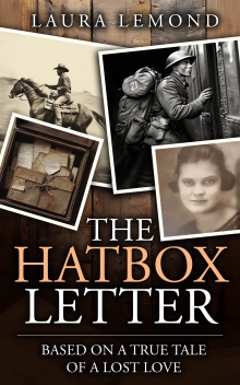 The Hatbox Letter: Based on a True Tale of a Lost Love