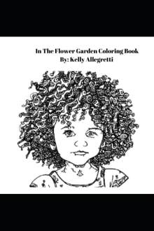 In The Flower Garden Coloring Book