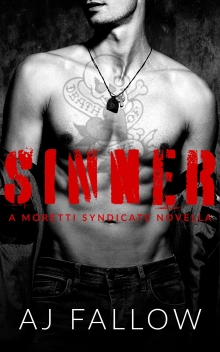 Sinner: A Moretti Syndicate Novella