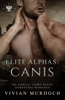 Elite Alphas: Canis: An Annual Game Night Darkverse Romance