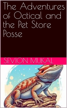 The Adventures of Octical and the Pet Store Posse