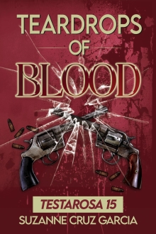 Teardrops of Blood: Testarosa 15