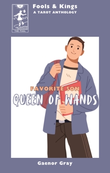 Favorite Son: Queen of Wands