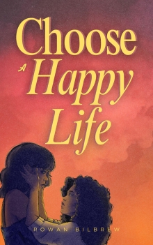 Choose A Happy Life
