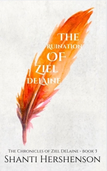 The Ruination of Ziel DeLaine