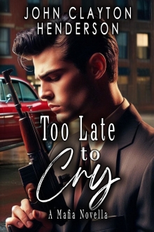 Too Late to Cry
