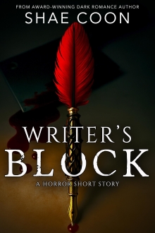 Writer's Block: A Horror Short Story