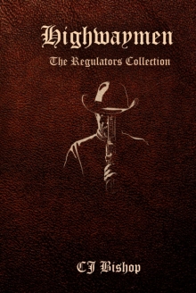 Highwaymen: The Regulators Collection