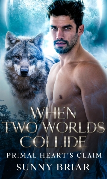 When Two Worlds Collide: Primal Heart’s Claim
