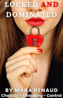 Locked and Dominated: Discovering Chastity and Strapping on Vacation