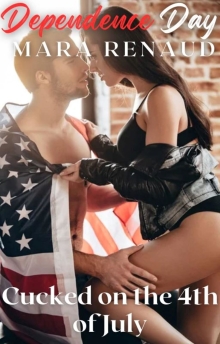 Dependence Day: Cucked on the 4th of July