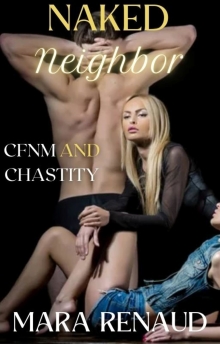 Naked Neighbor: CFNM and Chastity
