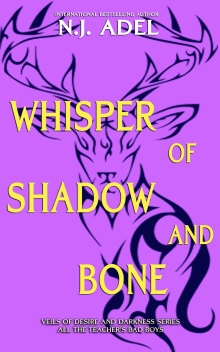 All the Teacher's Bad Boys: Whisper of Shadow and Bone