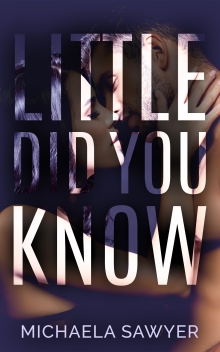 Little Did You Know