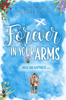 Highland Happiness – Forever in Your Arms