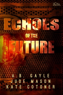 Echoes of the Future