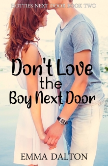 Don’t Love The Boy Next Door