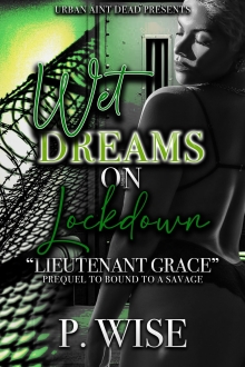 Wet Dreams On Lockdown: Lieutenant Grace