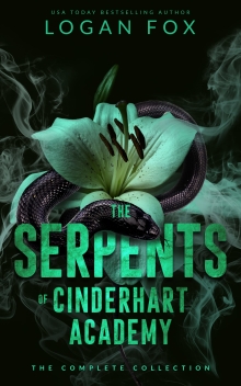 The Serpents of Cinderhart Academy: The Complete Collection: Serpents, Savages, & Snake
