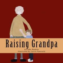 Raising Grandpa: Alzheimer