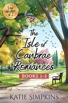 The Isle Of Canbrae Romances - Three heartwarming feelgood small town romances: Box Set including books 1 to 3