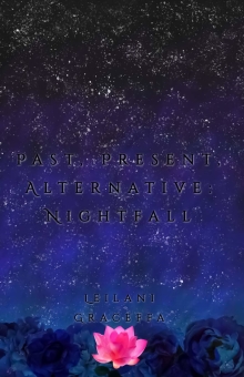 Past, Present, Alternative: Nightfall