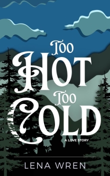 Too Hot, Too Cold