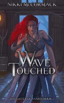 Wave-Touched