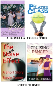 A Novella Collection: Lily, The Pilates Class, The Noise Effect, and Cruising Danger